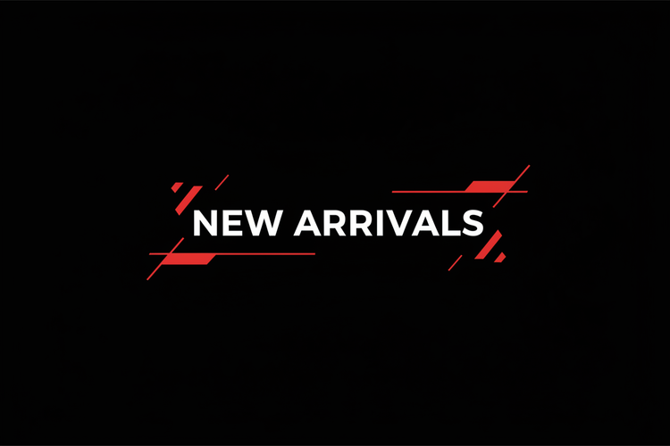 NEW ARRIVALS